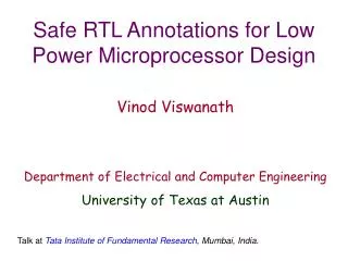 Safe RTL Annotations for Low Power Microprocessor Design