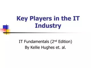 Key Players in the IT Industry