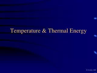 Temperature &amp; Thermal Energy