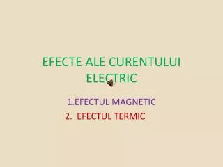 efecte ale curentului electric
