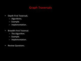 Graph Traversals