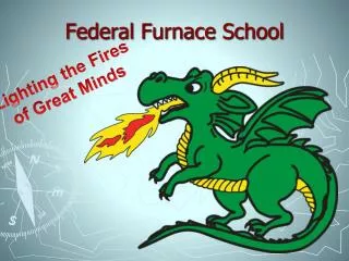 Federal Furnace School