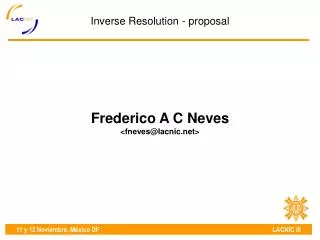 Frederico A C Neves &lt;fneves@lacnic&gt;