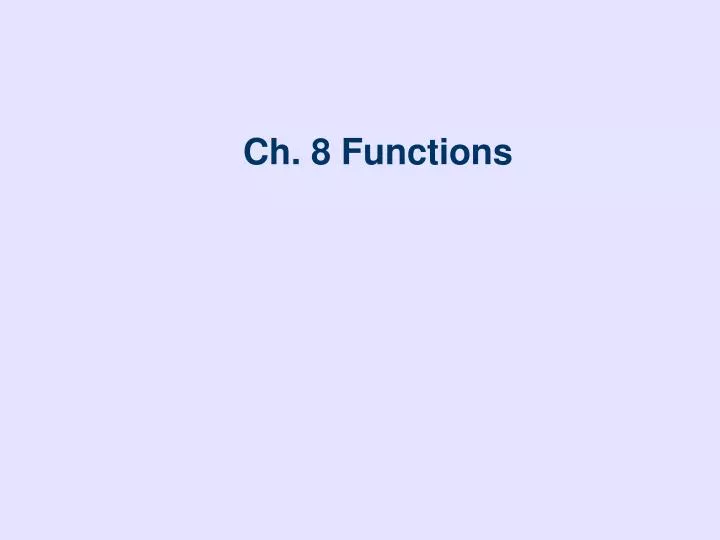 ch 8 functions
