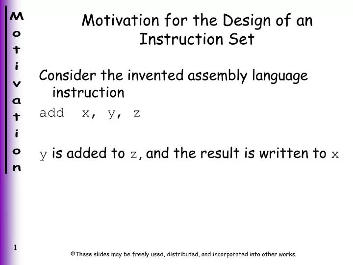 motivation for the design of an instruction set