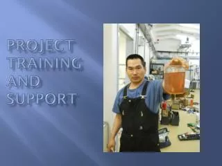 Project Training and Support