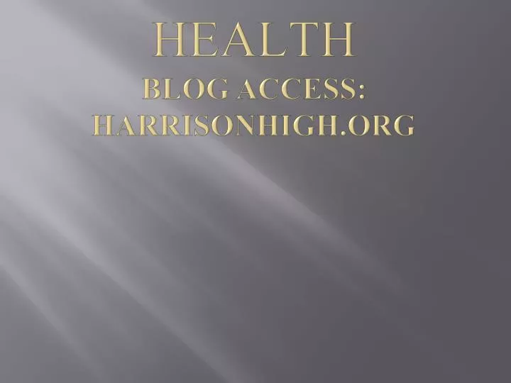 health blog access harrisonhigh org