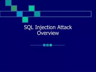 SQL Injection Attack Overview