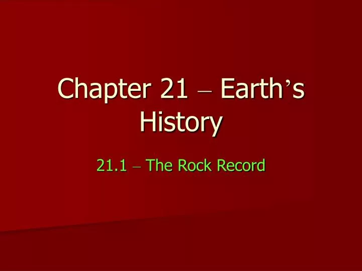 chapter 21 earth s history
