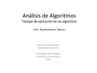 an lisis de algoritmos tiempo de ejecuci n de un algoritmo prof ricardo botero tabares