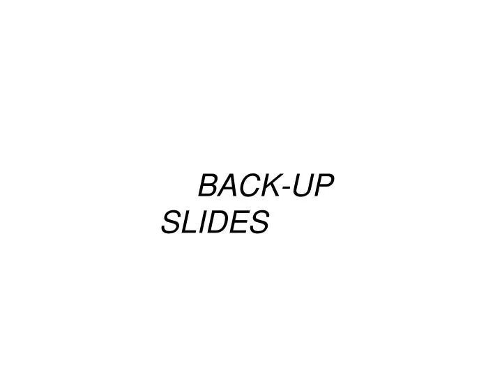 back up slides