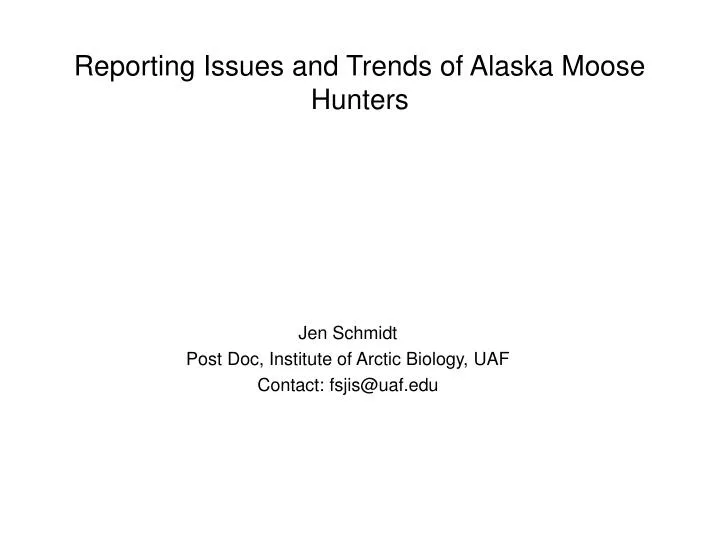 reporting issues and trends of alaska moose hunters