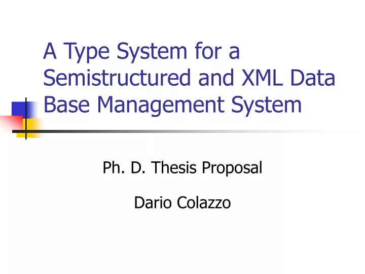 a type system for a semistructured and xml data base management system
