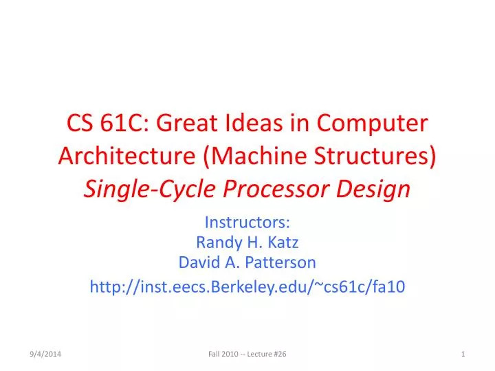 cs 61c great ideas in computer architecture machine structures single cycle processor design