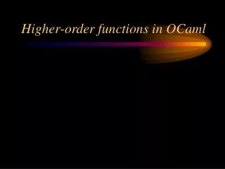 Higher-order functions in OCaml