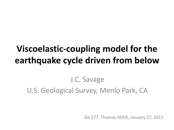 viscoelastic coupling model for the earthquake cycle driven from below