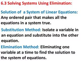 6.3 Solving Systems Using Elimination: