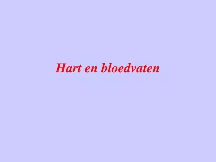 hart en bloedvaten