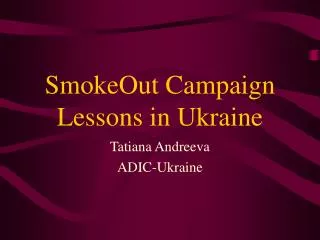 SmokeOut Campaign Lessons in Ukraine