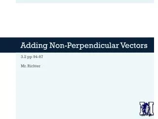 Adding Non-Perpendicular Vectors