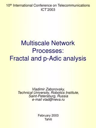 Multiscale Network Processes: Fractal and p-Adic analysis