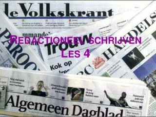redactioneel schrijven les 4