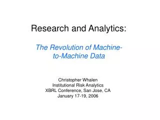 Research and Analytics: The Revolution of Machine- to-Machine Data