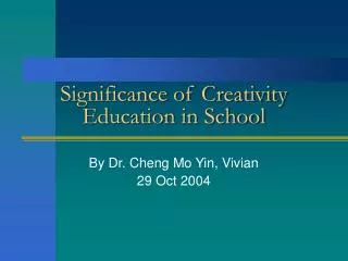 Significance of Creativity Education in School