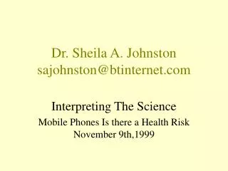 Dr. Sheila A. Johnston sajohnston@btinternet
