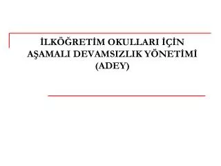 lk ret m okullari n a amali devamsizlik y net m adey