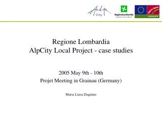 Regione Lombardia AlpCity Local Project - case studies