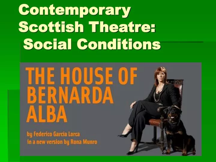 contemporary scottish theatre social conditions