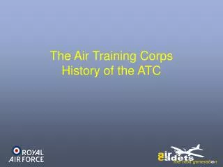 The Air Training Corps History of the ATC