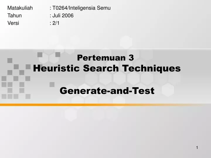 pertemuan 3 heuristic search techniques generate and test