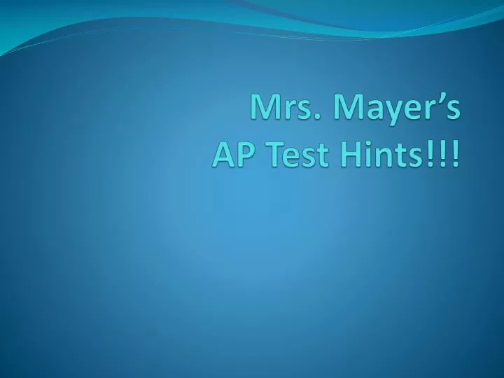mrs mayer s ap test hints