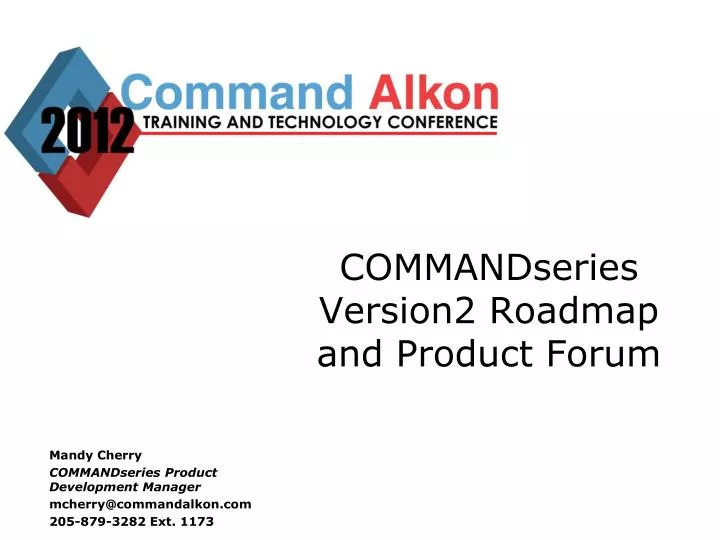 commandseries version2 roadmap and product forum