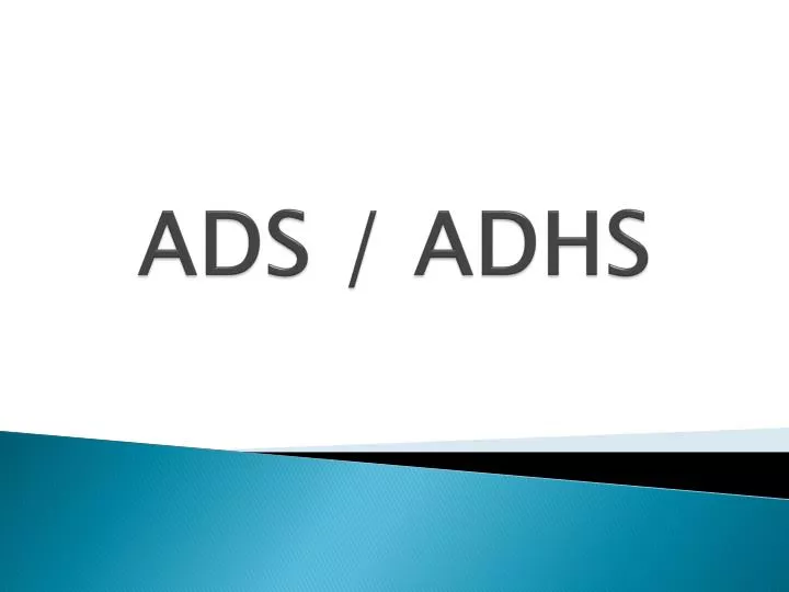 ads adhs