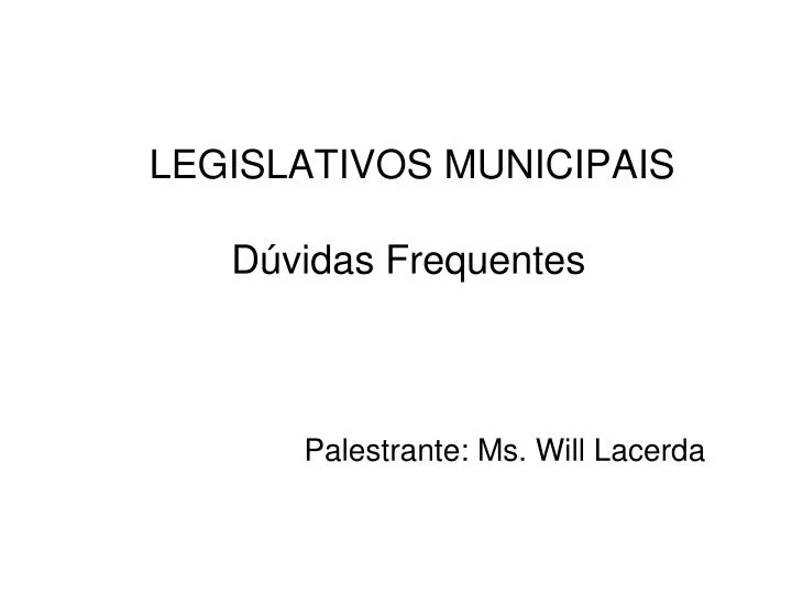 legislativos municipais d vidas frequentes