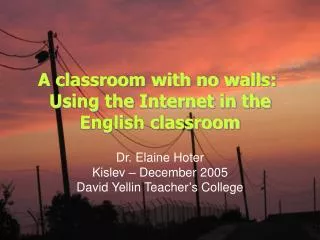 A classroom with no walls: Using the Internet in the English classroom