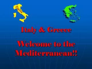 Italy &amp; Greece