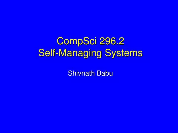 compsci 296 2 self managing systems