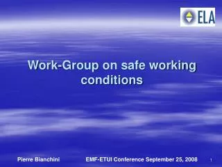 Work-Group on safe working conditions
