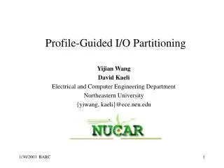 Yijian Wang David Kaeli Electrical and Computer Engineering Department Northeastern University