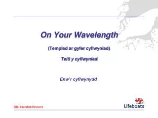 On Your Wavelength ( Templed ar gyfer cyflwyniad ) Teitl y cyflwyniad