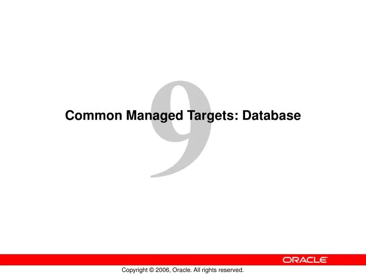 common managed targets database
