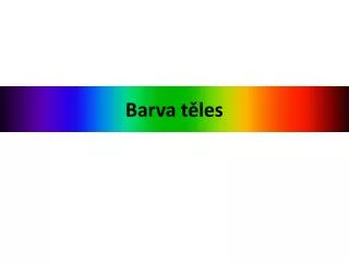 barva t les