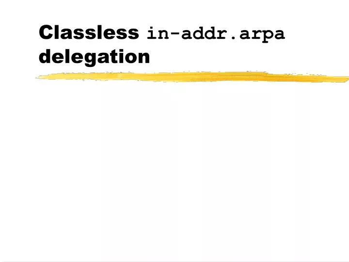 classless in addr arpa delegation