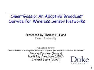 SmartGossip: An Adaptive Broadcast Service for Wireless Sensor Networks