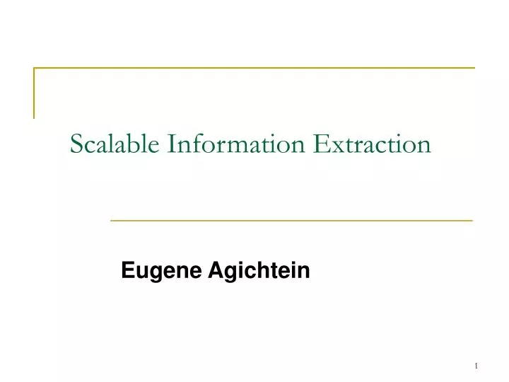 scalable information extraction
