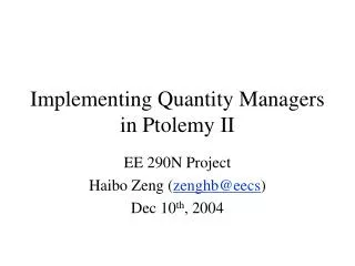 Implementing Quantity Managers in Ptolemy II